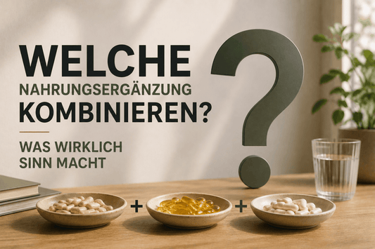 Welche Nahrungsergänzung kombinieren? Was wirklich Sinn macht