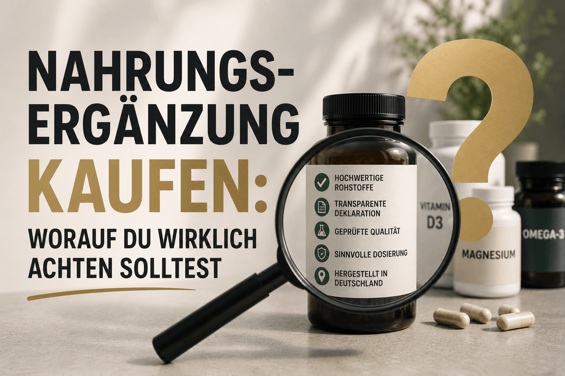 Nahrungsergänzung kaufen: Worauf du wirklich achten solltest