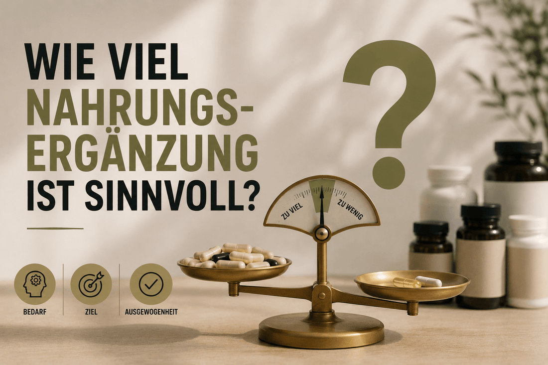 Wie viel Nahrungsergänzung ist sinnvoll?