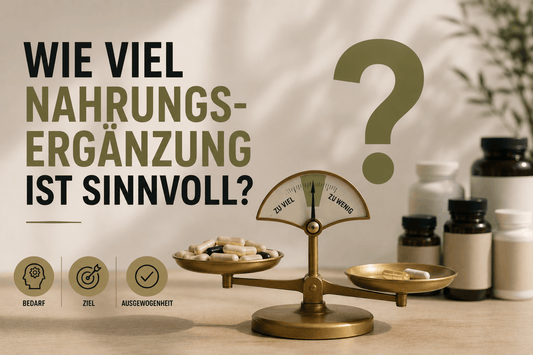 Wie viel Nahrungsergänzung ist sinnvoll?